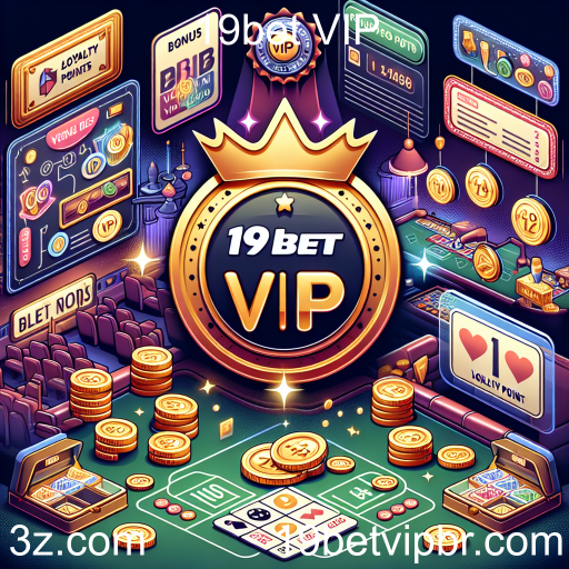Descubra o Programa de Fidelidade da 19bet VIP